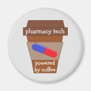 Pharmacy Tech Powered By Coffee Magnet