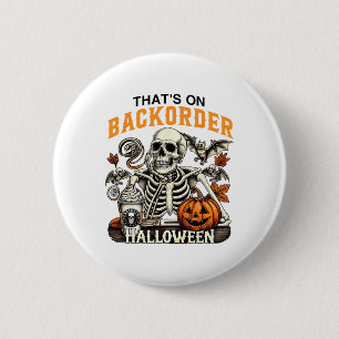 Pharmacy Tech Skeleton That's Ckorder Funny Hallow 6 Cm Round Badge