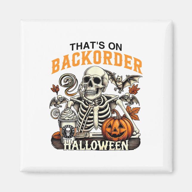 Pharmacy Tech Skeleton That's Ckorder Funny Hallow Magnet (Front)
