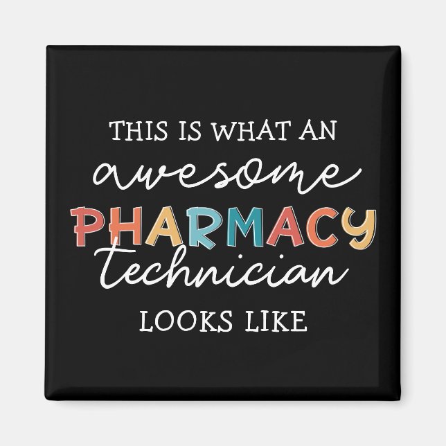 Pharmacy Technician Awesome Pharmacy Tech Funny Magnet (Front)