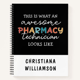 Pharmacy Technician Awesome Pharmacy Tech Funny Notebook
