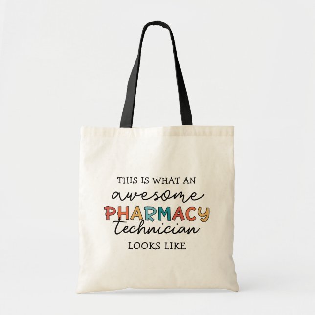 Pharmacy Technician Awesome Pharmacy Tech Funny Tote Bag (Front)