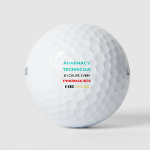 Pharmacy Technician Because Even Pharmacists 2 Golf Balls