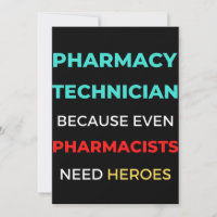 Pharmacy Technician Because Even Pharmacists