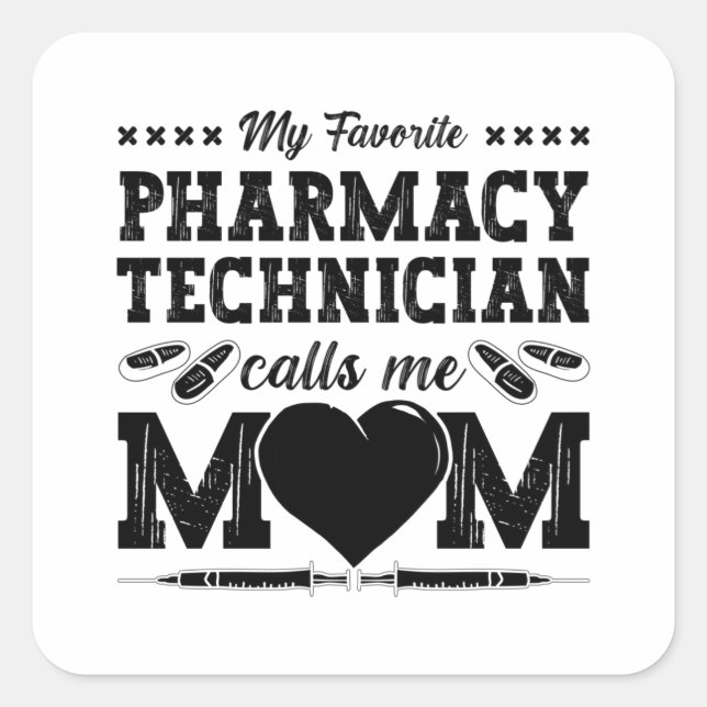 Pharmacy Technician Calls Me Mum Pharmacist Gift Square Sticker (Front)