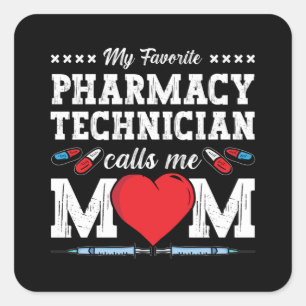 Pharmacy Technician Calls Me Mum Tech Pharmacist Square Sticker