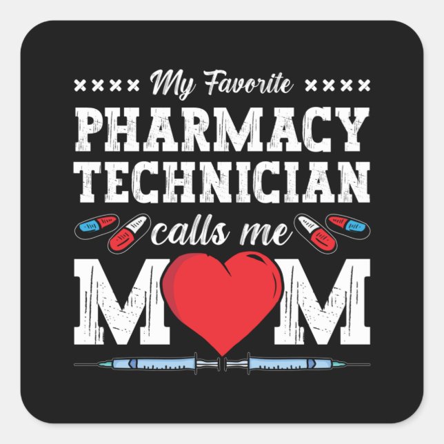 Pharmacy Technician Calls Me Mum Tech Pharmacist Square Sticker (Front)