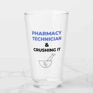 Pharmacy Technician & Crushing It 2 Glass