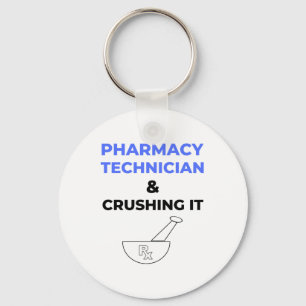 Pharmacy Technician & Crushing It 2 Key Ring