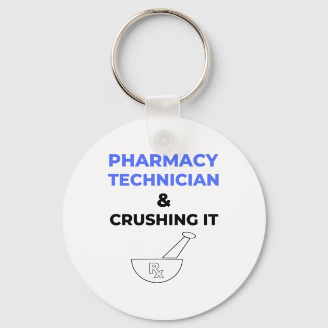 Pharmacy Technician & Crushing It 2 Key Ring (Front)