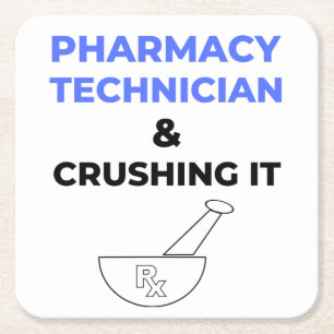 Pharmacy Technician & Crushing It 2 Square Paper Coaster