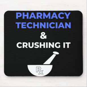 Pharmacy Technician & Crushing It Mouse Pad