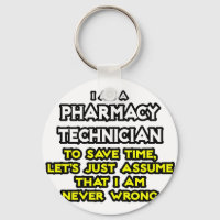 Pharmacy Technician Joke .. Never Wrong