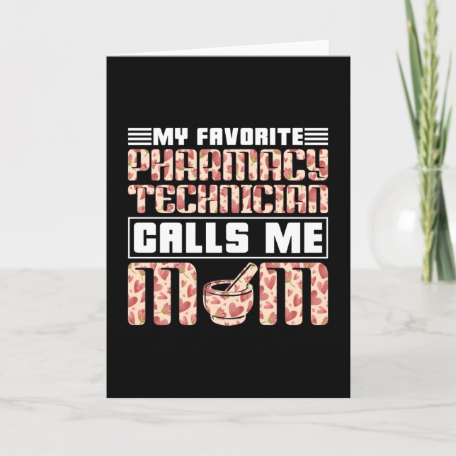Pharmacy Technician My Favourite Calls Me Mum Tech Card (Front)