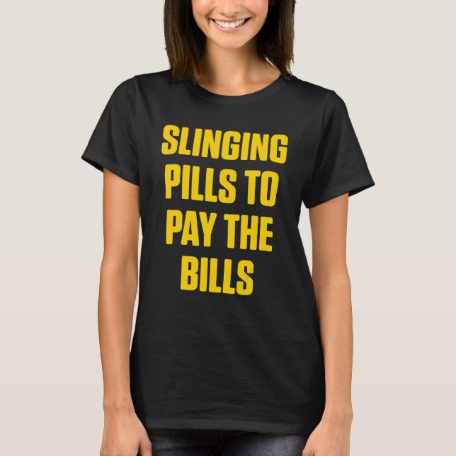 Pharmacy Technician Pay Certified Pharma Tech 2 T-Shirt (Front)