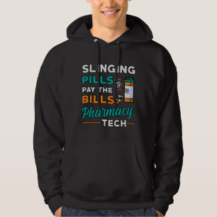 Pharmacy Technician Slinging Pills Pharmacist Gift Hoodie
