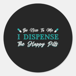 Pharmacy Technician The Happy Pills Pharmacist Classic Round Sticker