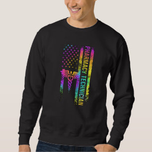 Pharmacy Technician US Flag Pharmacy Tech Pharm Te Sweatshirt