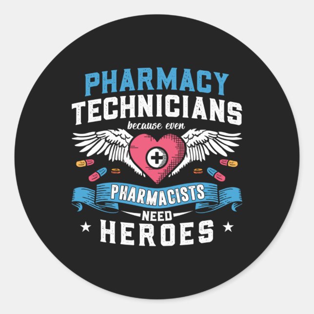Pharmacy Technicians Technician Tech Pharmacists Classic Round Sticker (Front)