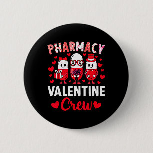 Pharmacy Valentine Crew Valentine's Day Pharmacy T 6 Cm Round Badge