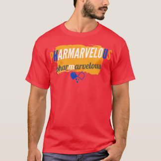 pharmarvelous amazing pharmacist pharmacy staff T-Shirt