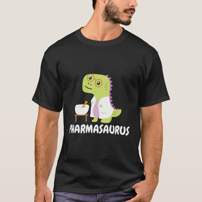 Pharmasaurus Pharmacy Pharmacist T-Shirt (Front)