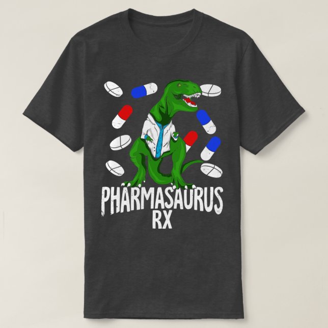Pharmasaurus Rx Pharmacy Tech Pharmacist Gift T-Shirt (Design Front)