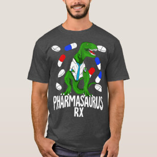 Pharmasaurus Rx Pharmacy Tech Pharmacist Gift T-Shirt