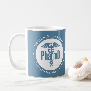 PharmD Doctor of Pharmacy Graduation Pharmacist Coffee Mug