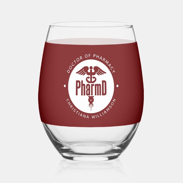 PharmD Doctor of Pharmacy Graduation Pharmacist Stemless Wine Glass (Front)