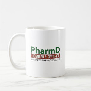PharmD Licensed & Certified Coffee Mug