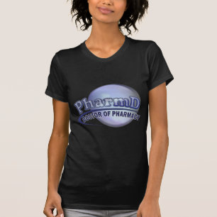 PharmD LOGO - DOCTOR OF PHARMACY T-Shirt