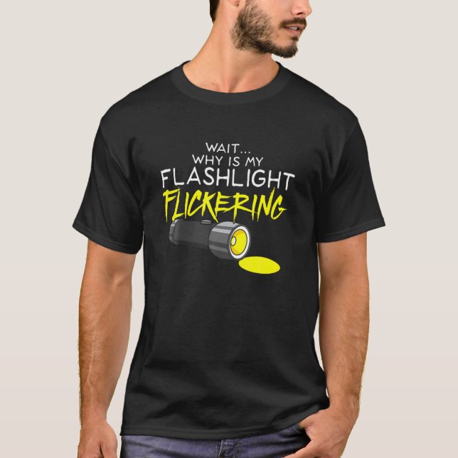 Phasmophobia Flickering Flashlight - Ghost Hunting T-Shirt (Front)