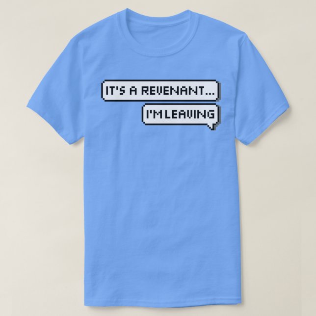 Phasmophobia Itx27s a Revenant T-Shirt (Design Front)