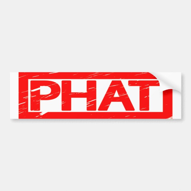 Phat Stamp Bumper Sticker (Front)