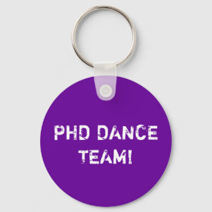 PHD DANCE TEAM! KEY RING