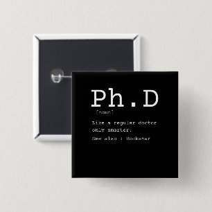 PhD definition philosophy doctor teacher funny 15 Cm Square Badge