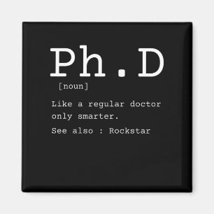 PhD definition philosophy doctor teacher funny Magnet