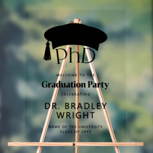 PhD Doctoral Grad Hat Doctoral Graduation Welcome Acrylic Sign