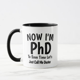 PhD Doctoral Graduation Mug   Snarky Doctor Humour