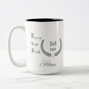 PhD Dr Pretty huge drink funny gift Mug