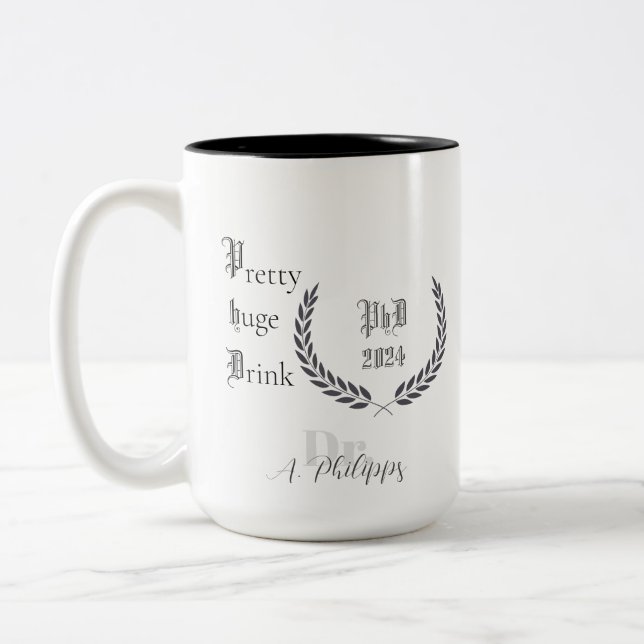 PhD Dr Pretty huge drink funny gift Mug (Left)