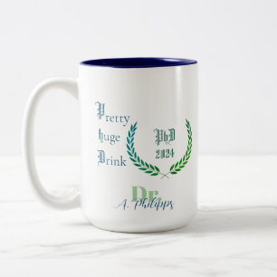 PhD Dr Pretty huge drink graduation gift Mug