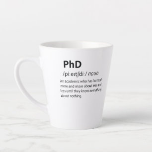 PhD Funny Dictionary Definition Latte Mug