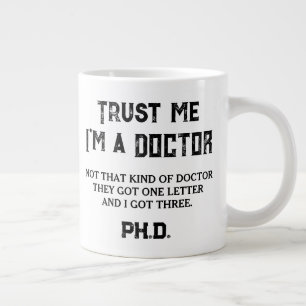 PHD Graduate Degree Funny Not That Kind Of Doctor  Large Coffee Mug