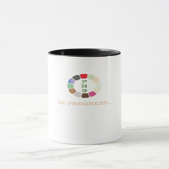 PhD In Progress Mug (Center)