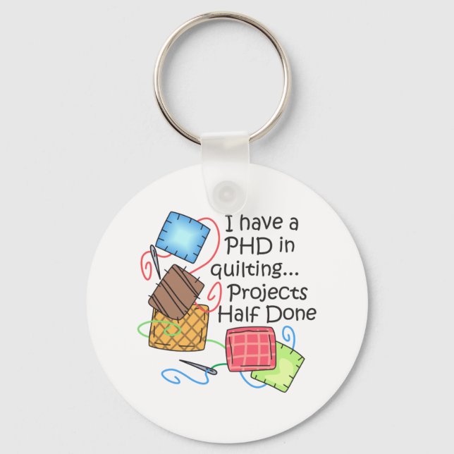 PHD In Quilting Key Ring (Front)