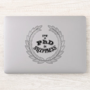 PhD in Sleepiness Funny Academic Humour Sticker