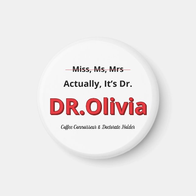 PHD Mother Funny Doctorate Graduation Gift For Her Magnet (Front)