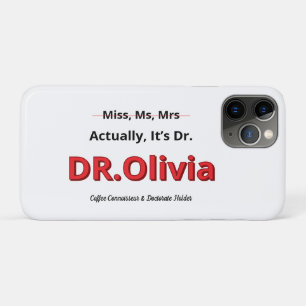 PhD Mum Graduation Doctorate Funny Goal achieved iPhone 11 Pro Case